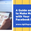 A Guide on How to Make Money with Your Facebook Page in 2023